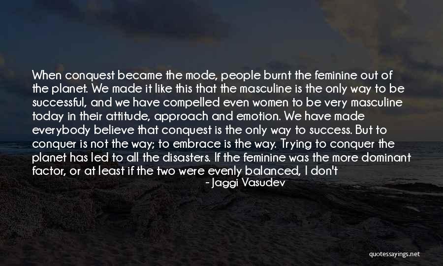 Earth That Has Two Quotes By Jaggi Vasudev Earth That Has Two Quotes By Jaggi Vasudev