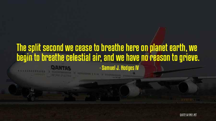 Earth The Planet Quotes By Samuel J. Hodges IV Earth The Planet Quotes By Samuel J. Hodges IV