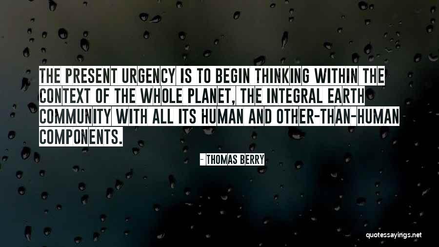 Earth The Planet Quotes By Thomas Berry Earth The Planet Quotes By Thomas Berry
