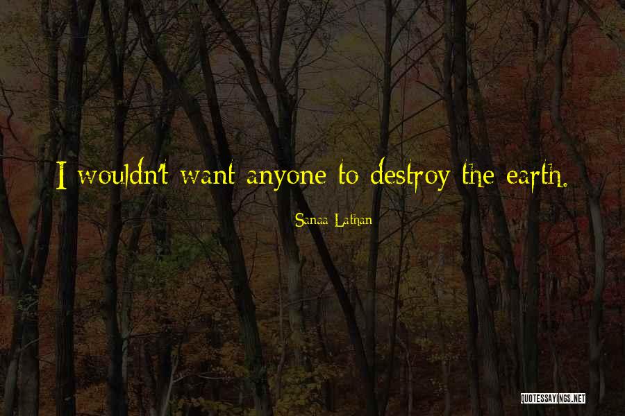 Earth The Quotes By Sanaa Lathan Earth The Quotes By Sanaa Lathan