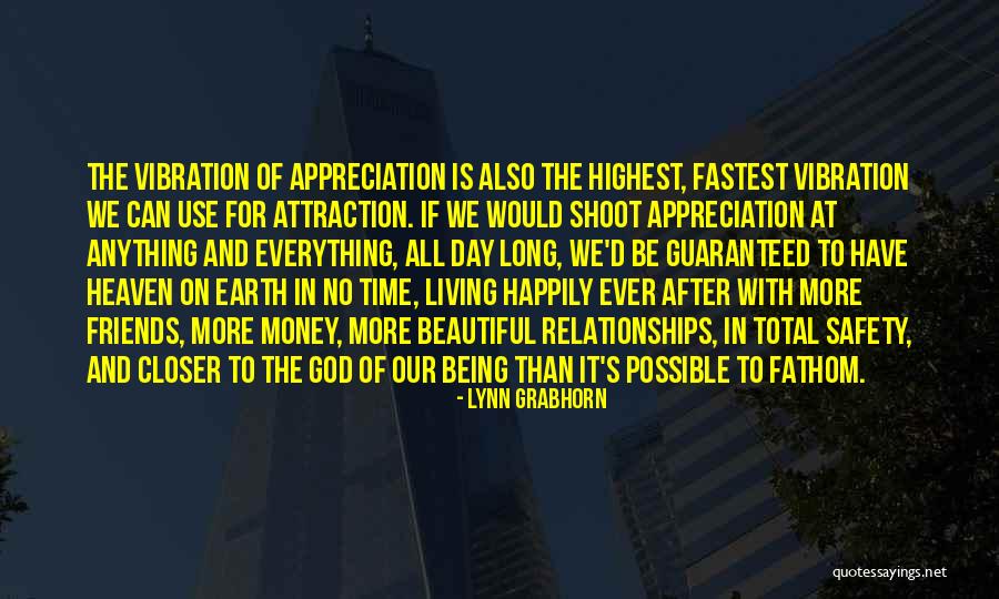 Earth Vibration Quotes By Lynn Grabhorn Earth Vibration Quotes By Lynn Grabhorn