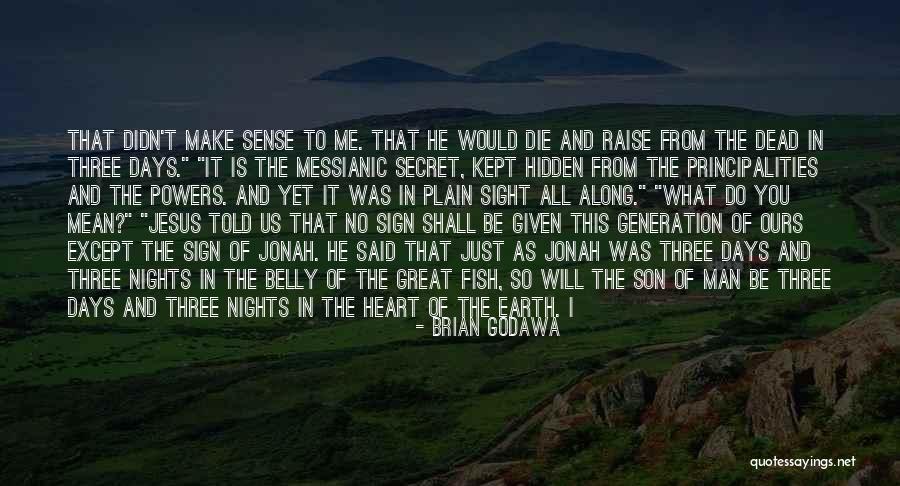 Earth Was Given Quotes By Brian Godawa Earth Was Given Quotes By Brian Godawa