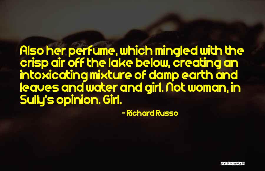 Earth Water Air Quotes By Richard Russo Earth Water Air Quotes By Richard Russo