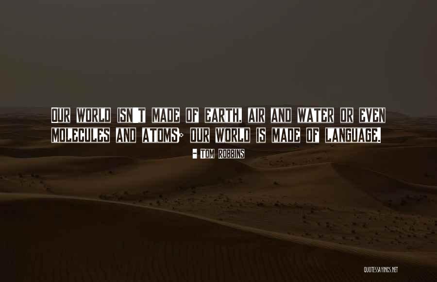 Earth Water Air Quotes By Tom Robbins Earth Water Air Quotes By Tom Robbins