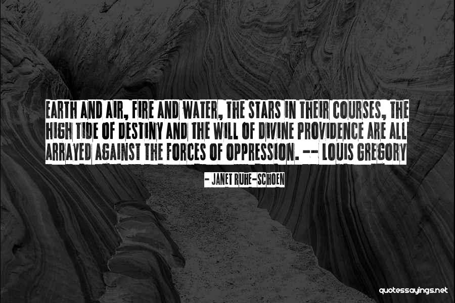 Earth Water And Fire Quotes By Janet Ruhe-Schoen Earth Water And Fire Quotes By Janet Ruhe-Schoen