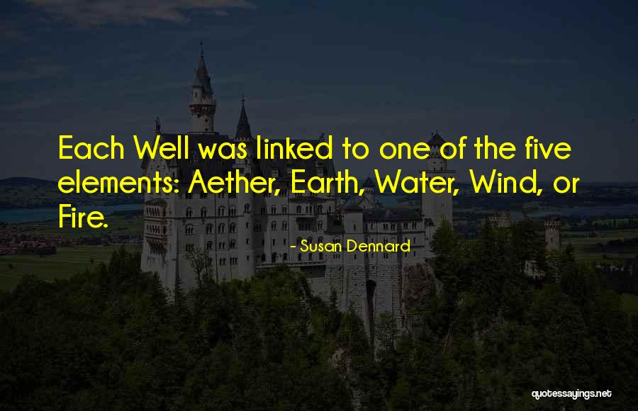 Earth Water Fire Quotes By Susan Dennard Earth Water Fire Quotes By Susan Dennard