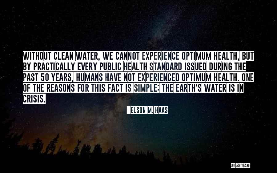 Earth Water Quotes By Elson M. Haas