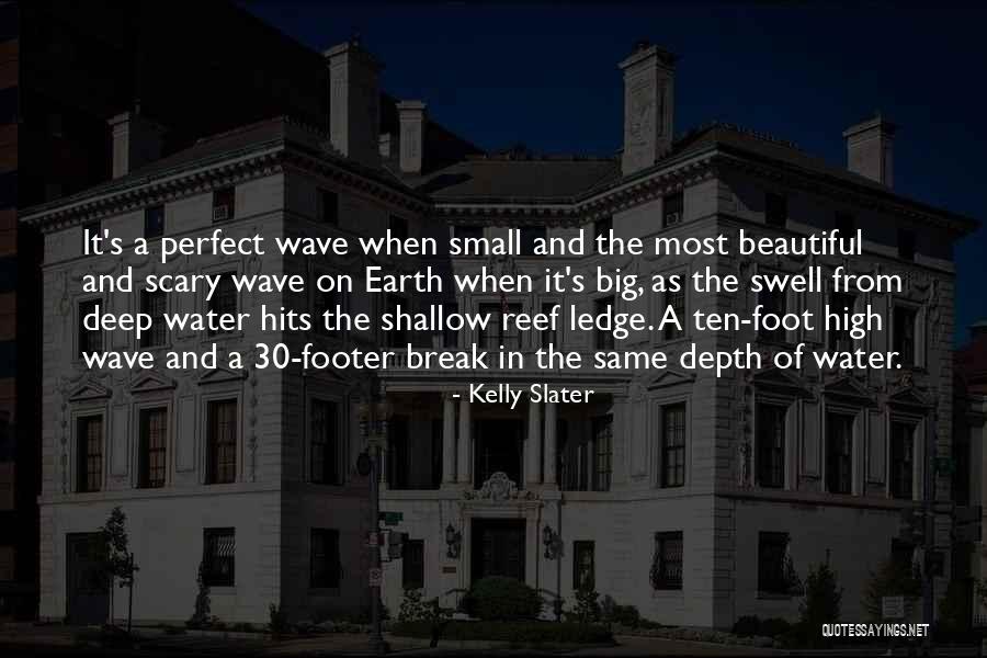 Earth Water Quotes By Kelly Slater