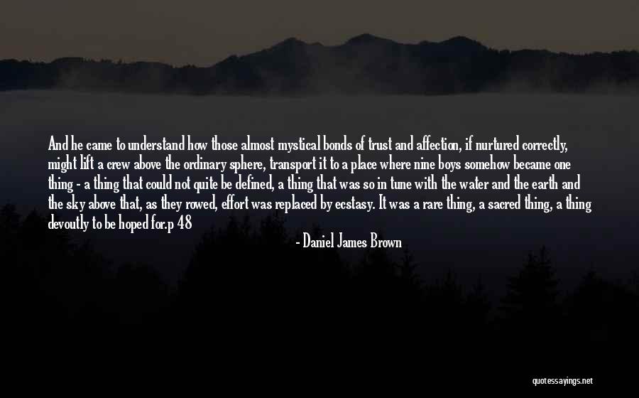 Earth Water Sky Quotes By Daniel James Brown Earth Water Sky Quotes By Daniel James Brown