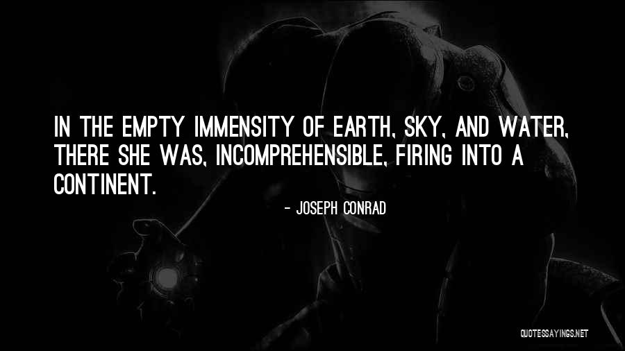 Earth Water Sky Quotes By Joseph Conrad Earth Water Sky Quotes By Joseph Conrad
