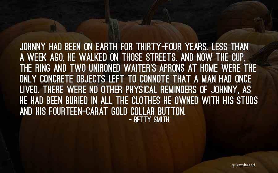 Earth Week Quotes By Betty Smith