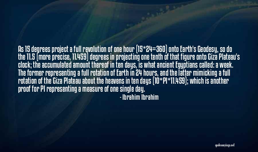 Earth Week Quotes By Ibrahim Ibrahim