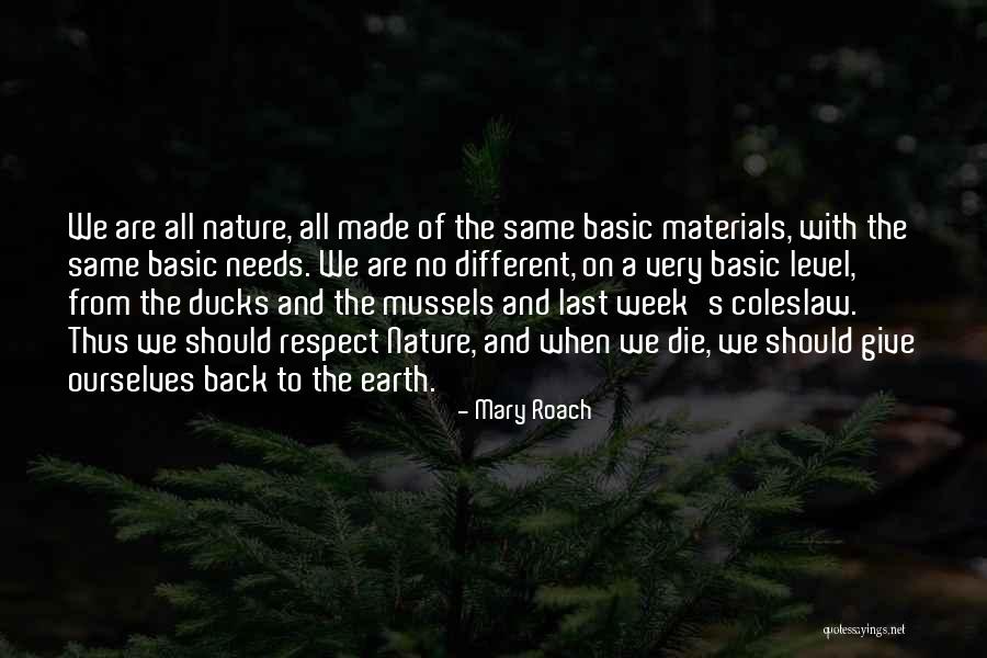 Earth Week Quotes By Mary Roach