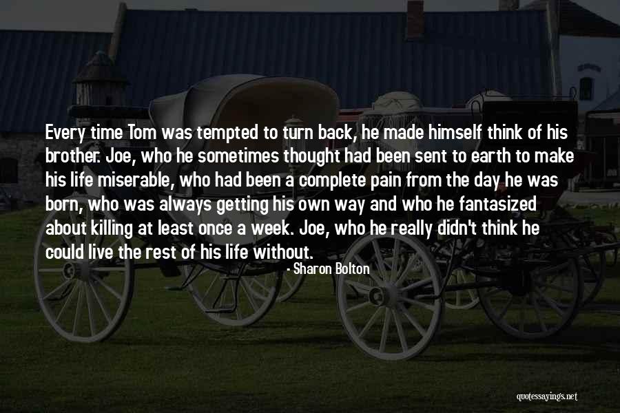 Earth Week Quotes By Sharon Bolton