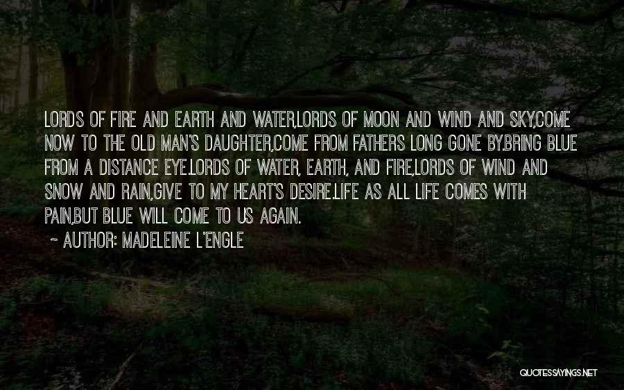 Earth Wind Fire And Water Quotes By Madeleine L'Engle