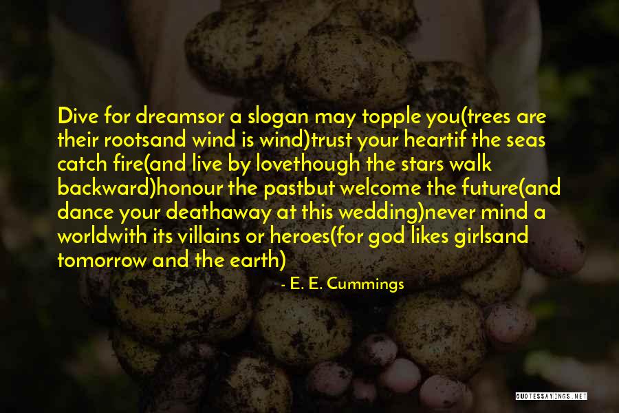 Earth Wind Fire Quotes By E. E. Cummings