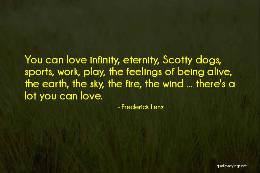 Earth Wind Fire Quotes By Frederick Lenz