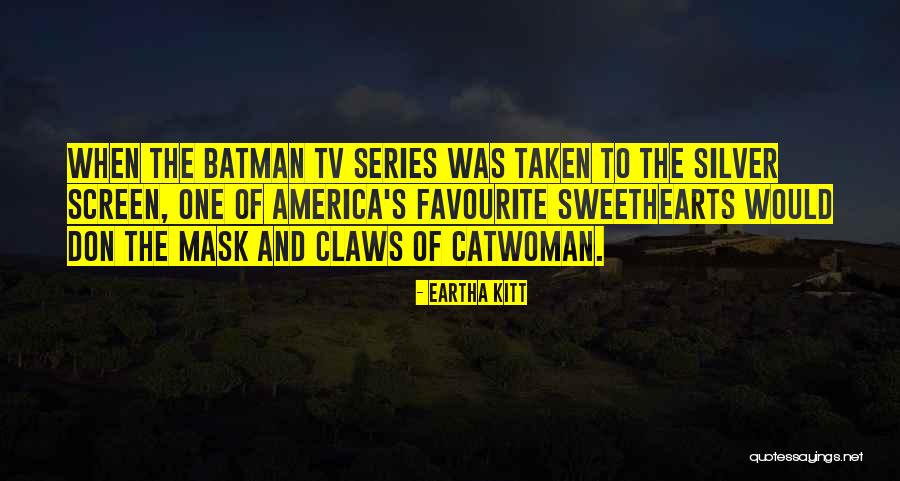 Eartha Kitt Quotes 1025066