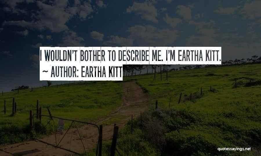 Eartha Kitt Quotes 1516201