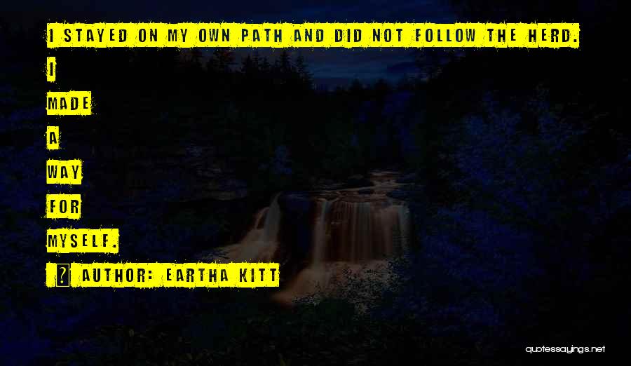 Eartha Kitt Quotes 2010282