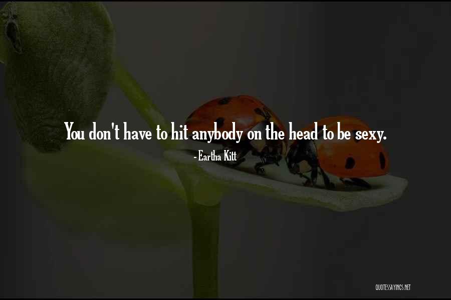 Eartha Kitt Quotes 332567 Eartha Kitt Quotes 332567