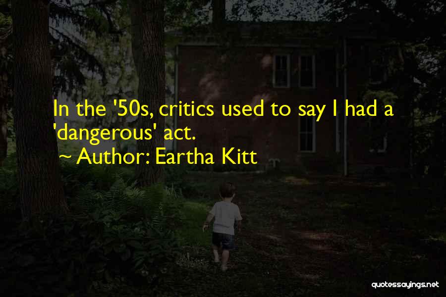 Eartha Kitt Quotes 897650