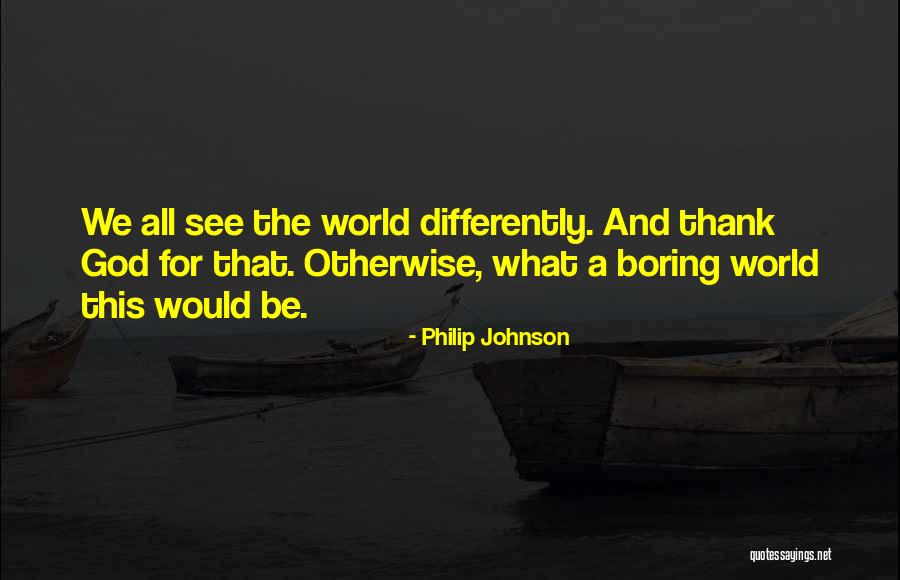 Earthborn Recall Quotes By Philip Johnson Earthborn Recall Quotes By Philip Johnson