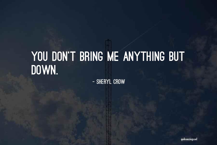 Earthborn Venture Quotes By Sheryl Crow Earthborn Venture Quotes By Sheryl Crow