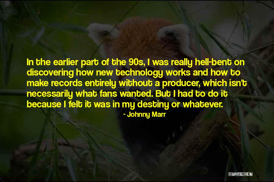 Earthbound Angels Quotes By Johnny Marr Earthbound Angels Quotes By Johnny Marr