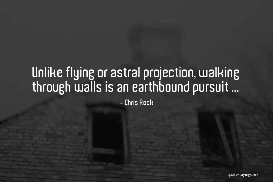 Earthbound Quotes By Chris Rock Earthbound Quotes By Chris Rock