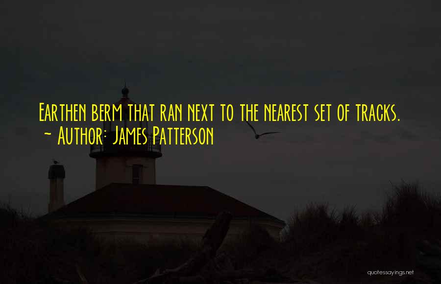 Earthen Quotes By James Patterson