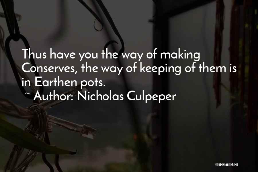 Earthen Quotes By Nicholas Culpeper