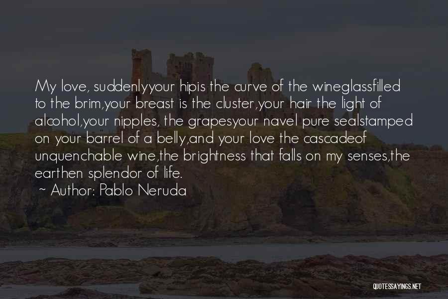 Earthen Quotes By Pablo Neruda