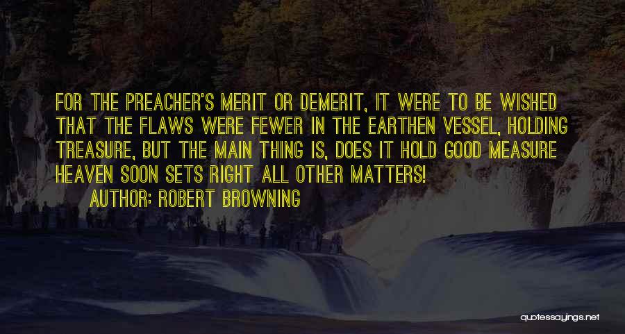 Earthen Quotes By Robert Browning