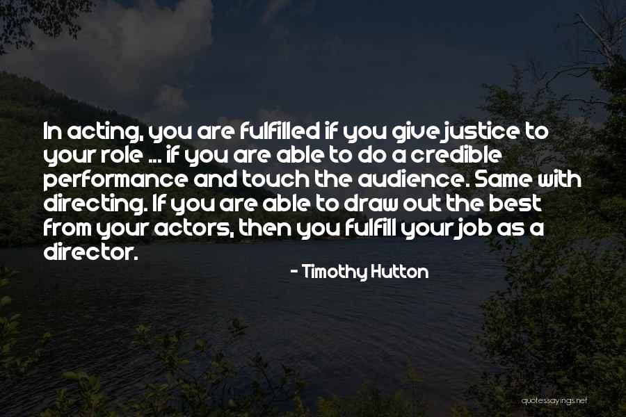 Earthiest Edward Quotes By Timothy Hutton Earthiest Edward Quotes By Timothy Hutton