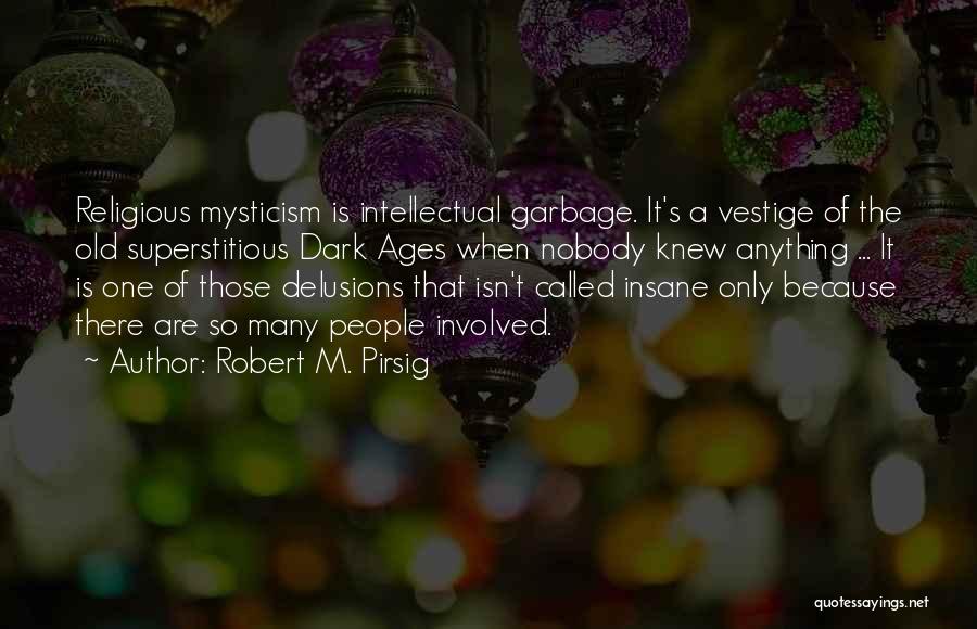 Earthlings Book Quotes By Robert M. Pirsig