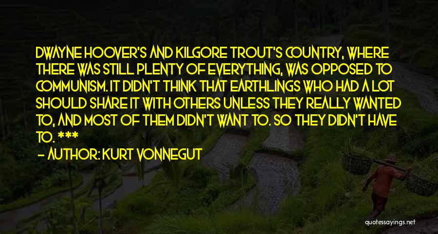 Earthlings Quotes By Kurt Vonnegut