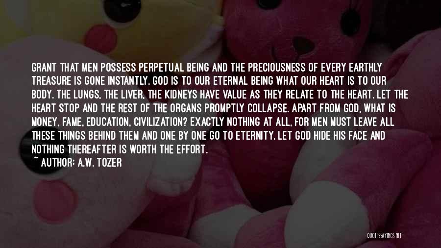 Earthly Things Quotes By A.W. Tozer