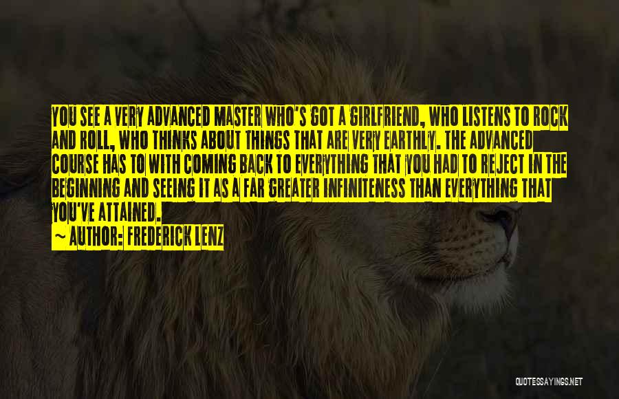 Earthly Things Quotes By Frederick Lenz