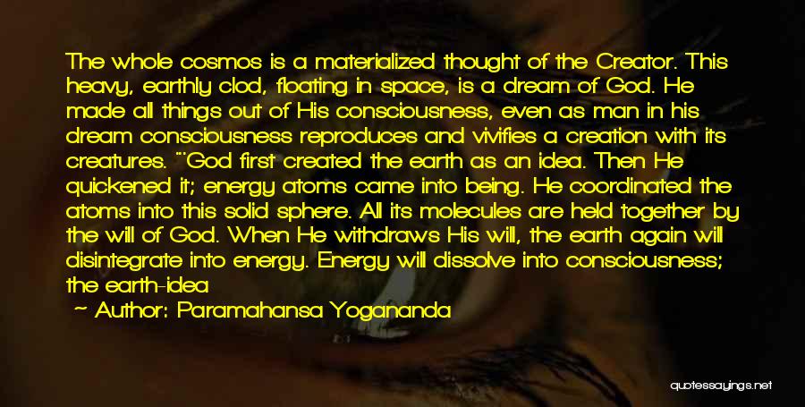Earthly Things Quotes By Paramahansa Yogananda