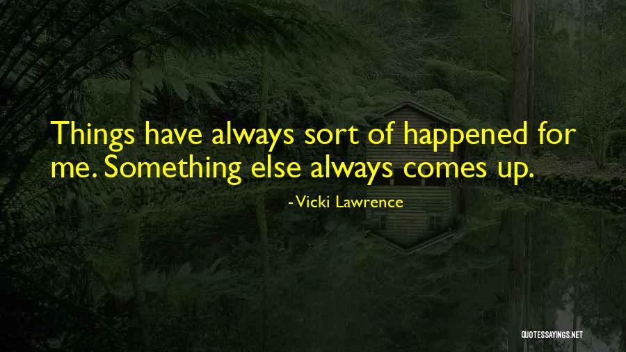 Earthmover Online Quotes By Vicki Lawrence Earthmover Online Quotes By Vicki Lawrence