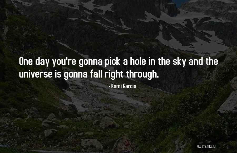 Earthmovers Online Quotes By Kami Garcia Earthmovers Online Quotes By Kami Garcia