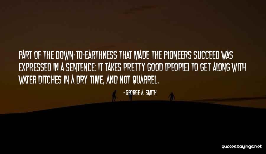 Earthness Quotes By George A. Smith Earthness Quotes By George A. Smith