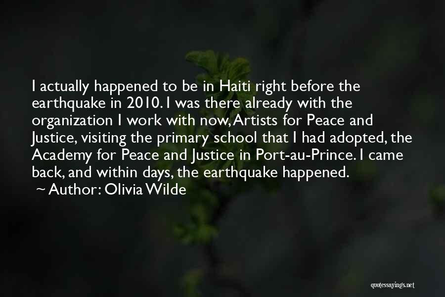 Earthquake In Haiti Quotes By Olivia Wilde