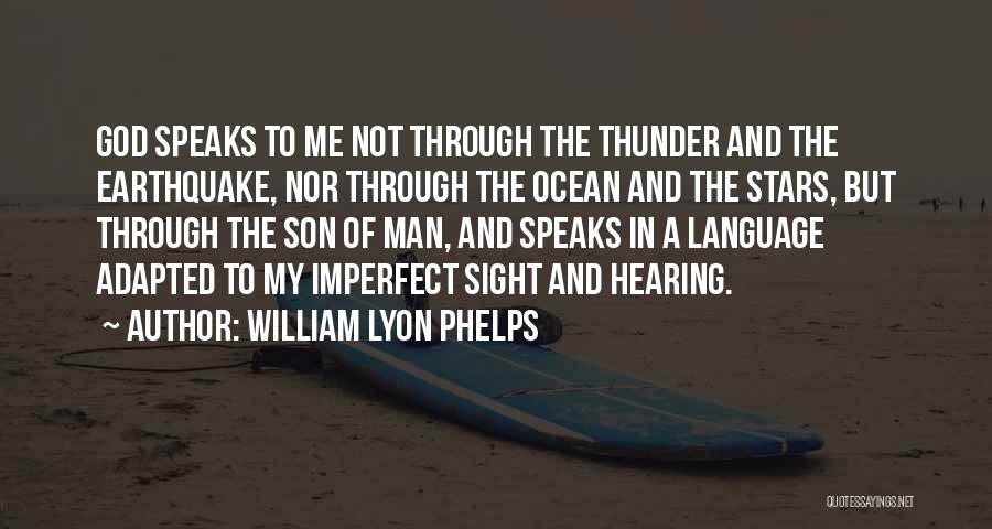 Earthquake Quotes By William Lyon Phelps