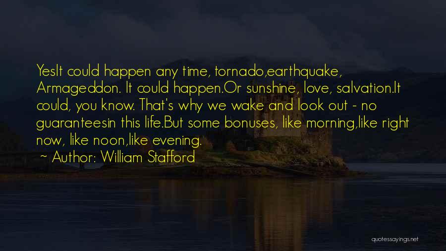 Earthquake Quotes By William Stafford