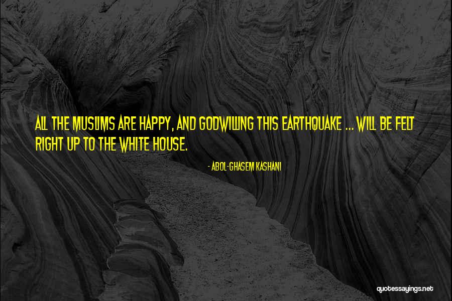 Earthquakes And God Quotes By Abol-Ghasem Kashani Earthquakes And God Quotes By Abol-Ghasem Kashani