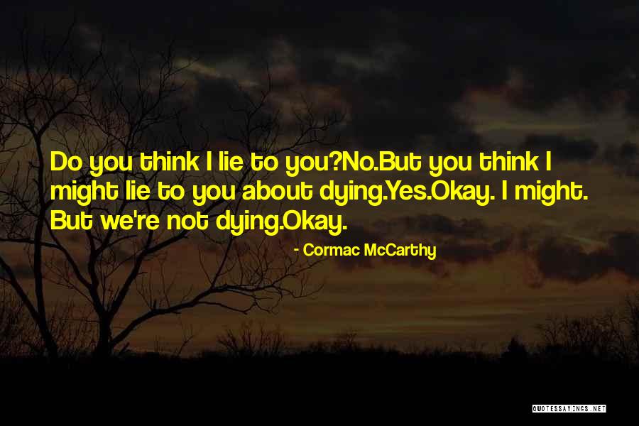 Earthrise Bluestreak Quotes By Cormac McCarthy Earthrise Bluestreak Quotes By Cormac McCarthy