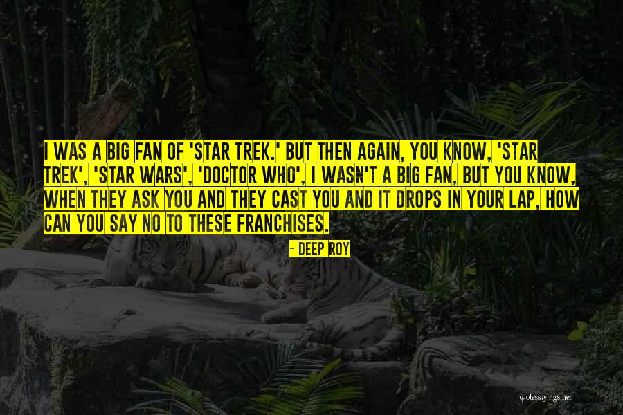 Earths Beautiful Creatures Quotes By Deep Roy Earths Beautiful Creatures Quotes By Deep Roy
