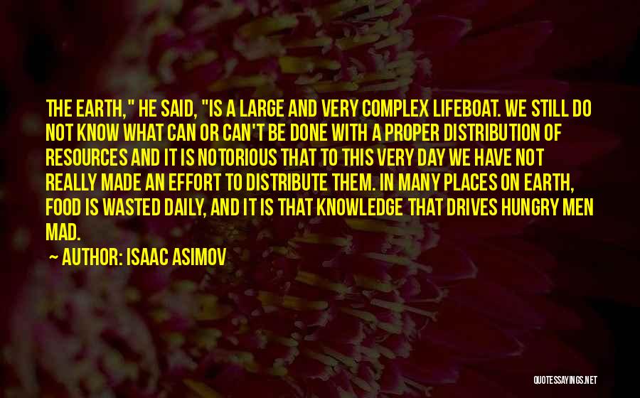 Earth's Resources Quotes By Isaac Asimov